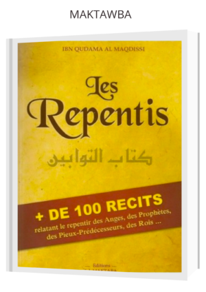 Les repentis - Ibn Qudama Al Maqdissi - Edition Dar Al Muslim